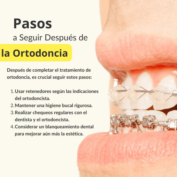 Ortodoncia pasos a seguir despues