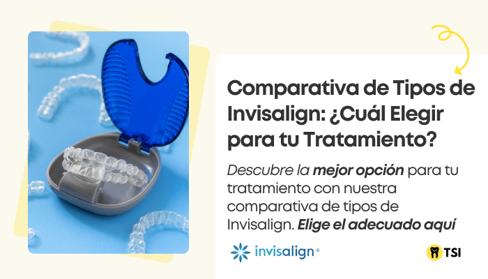 comparativa-de-tipos-de-invisalign-cual-elegir-para-tu-tratamiento